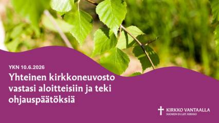 Koivunoksia ja teksti yhteinen kirkkoneuvosto vastasi aloitteisiin ja teki ohjauspäätöksiä