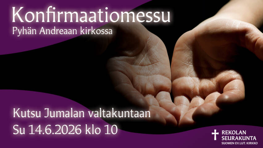 Konfrimaatiomessu. Kuvassa avoimet, kutsuvat kädet.