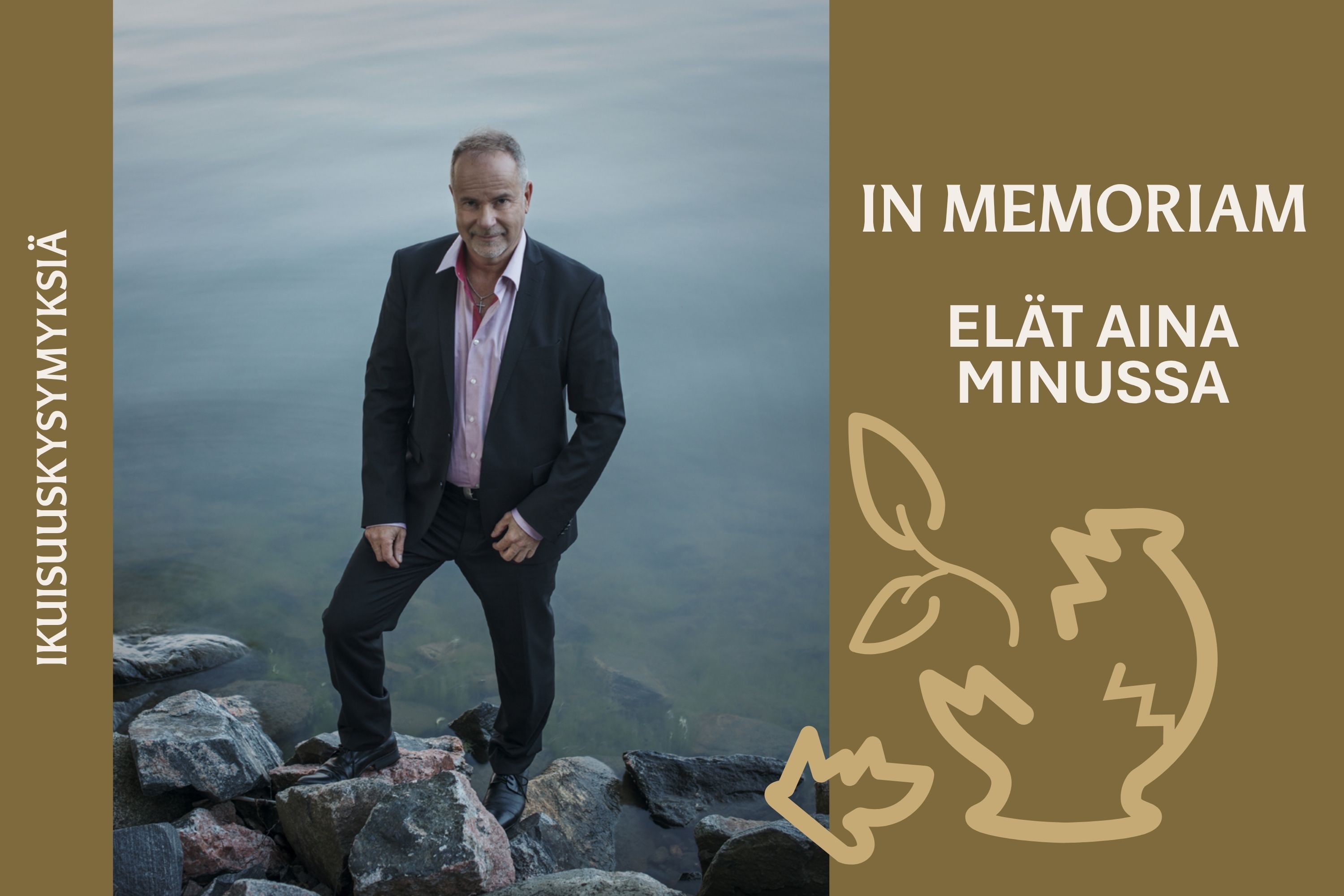 Petri Laaksonen In Memoriam – Elät aina minussa