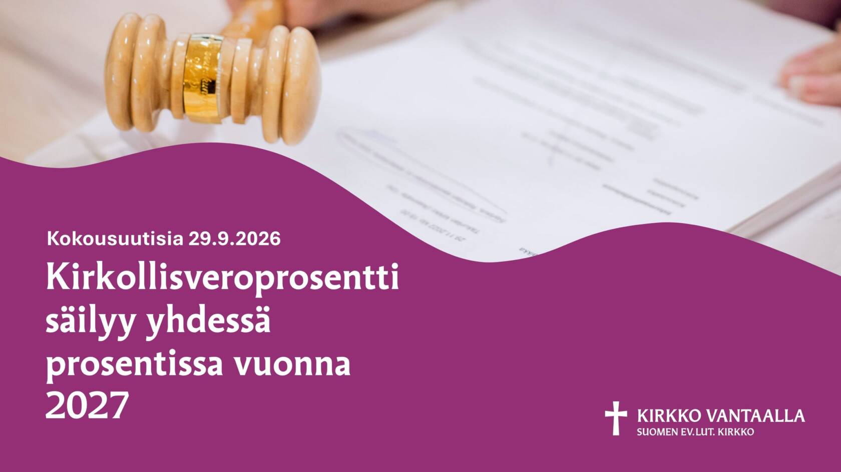 kokousnuija ja teksti kirkollisveroprosentti säilyy yhdessä prosentissa vuonna 2027