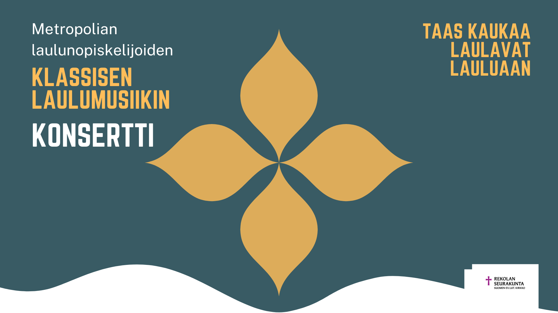 Taas kaukaa laulavat lauluaan – klassisen laulumusiikin konsertti